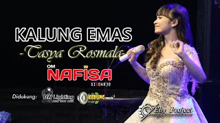 TASYA ROSMALA ~ KALUNG EMAS || OM NAFISAH Live GEBYAR EXPO PANDAAN.