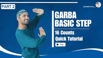 Garba Steps | Part 2 | Easy Garba Dance Tutorial | 16 Counts Breakdown