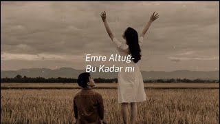 Emre Altuğ - Bu Kadar mı (speed up) Resimi