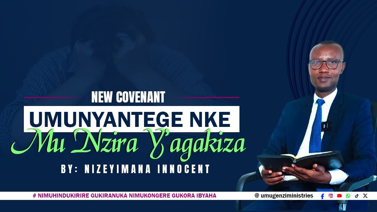 8. NIZEYIMANA Innocent: UMUNYANTEGE NKE MU NZIRA Y'AGAKIZA; Nimuhindukirire Gukiranuka Ntimukong....