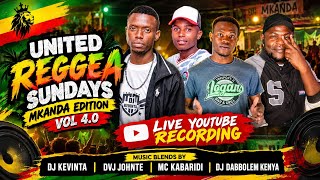 UNITED REGGEA SUNDAY 🟥🟧🟩 MKANDA EDITION VOL 4 DJ DABBOLEM DJ KEVINTA VDJ JOHNTE MC KABARIDI LIVE REC