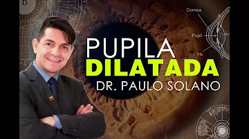 Quais são os motivos da pupila dilatar?