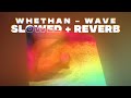 Whethan Wave Slowed Reverb mp3