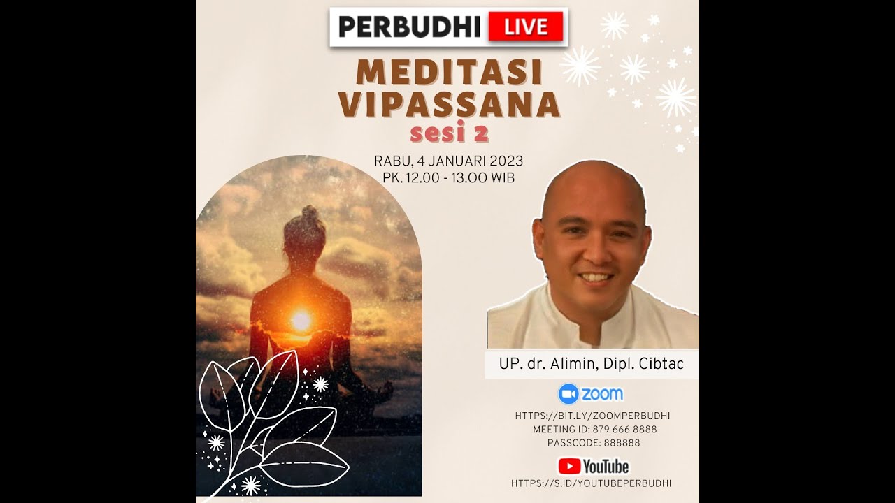 Meditasi Vipassana - 2 oleh UP. dr Alimin, Dipl. Cibtac