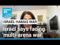 Israel faces &#39;multi-arena war&#39; from seven different fronts, defence minister says • FRANCE 24