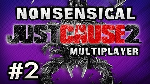 Nonsensical Just Cause 2 Multiplayer w/Nova & Sp00n Ep.2 - ON THE ROAD AGAIN