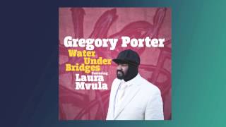 Gregory Porter ft. Laura Mvula - Water Under Bridges