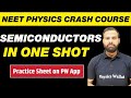 SEMICONDUCTORS in One Shot : All Concepts, Tricks and PYQs || NEET Physics Crash Course