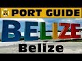 Port Guide: Belize City - Everything We Think You Should Know Before You Go! - ParoDeeJay