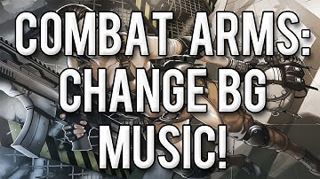 How to Change Combat Arms Background Music!