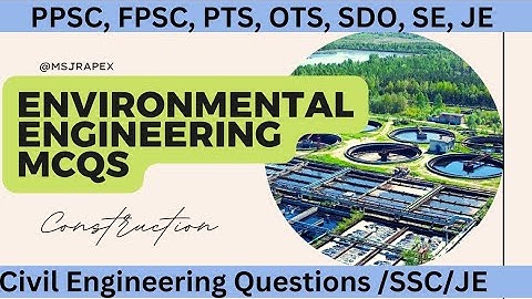 Top 10 Environmental Engineering Questions and Answers | Civil Engineering Questions | MCQs