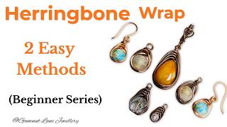 Beginner Series: Herringbone Wire Wrap (2 Easy Techniques) Net Worth