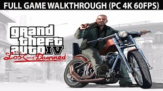GTA 4 The Lost and Damned FULL Game Walkthrough - No Commentary (PC 4K 60FPS)