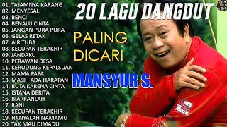 20 Lagu Dangdut Paling Dicari Mansur S  Album