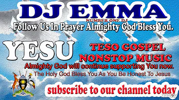 2023 SLOW PRAISE & WORSHIP GOSPEL NON STOP BY DJ EMMA LIVE ON RADIO - ATESO GOSPEL NON STOP