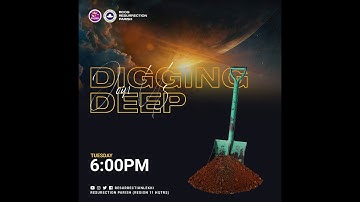 Digging Deep Service -  |  26th April, 2022