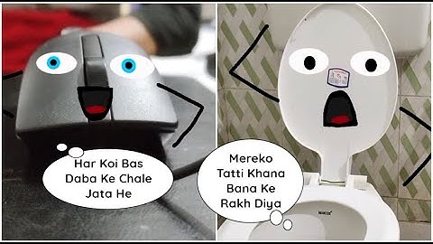 if objects had feelings - If Objects could Talk !