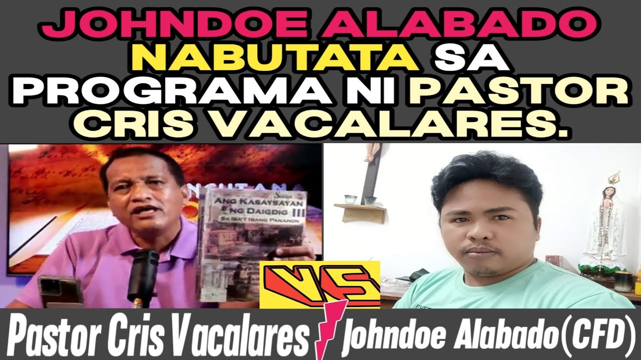 Debate || Johndoe Alabado(CFD) vs Pastor Cris Vacalares