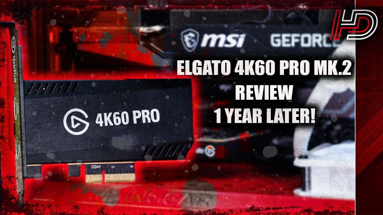 ELGATO 4K60 PRO MK.2 REVIEW!! - 1 Year Later - YouTube