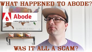 What Happened to Abode? Was it All a Scam?