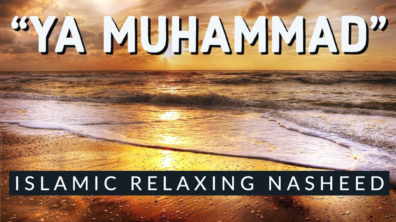 Islamic Relaxing Music  Ya Muhammad  Sufi Music   Sufi Meditation Music  Sleep Music  Nasheed