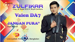 Valen Da7  Jangan Pura Pura  Zulfikar  Lantek Bangkalan