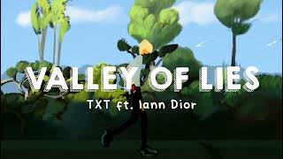 Valley Of Lies - TXT ft. iann Dior (Lyrics Terjemahan)
