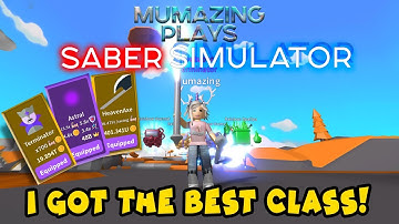 I GOT THE BEST CLASS in Saber SImulator!