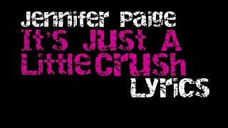 Video thumbnail of "Jennifer Paige - It's Just A Little Crush [Lyrics]"