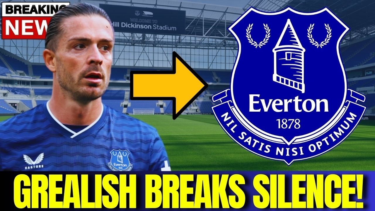 JACK GREALISH BREAKS SILENCE ABOUT HIS INJURY - EVERTON NEWS