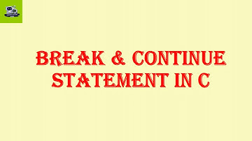break and continue statement in C (Malayalam)/EST 102 Programming in C -Part 44