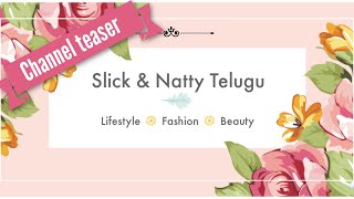 Launching Slick &amp; Natty Telugu | Channel Teaser | Subscribe ❤