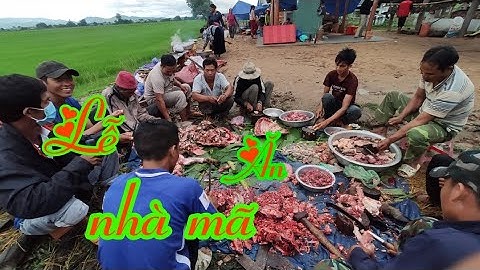 Lễ ăn nhà mã đốt Heo, bò của đồng bào dân tộc Jarai khu vực Iapa tỉnh Gia Lai