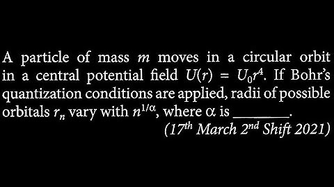 A particle of mass m moves in a circular orbit in a central potential field U(r)  MP DTS 44 Q2