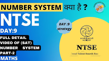 NUMBER SYSTEM क्या होता है? PART-2 NTSE SAT MATHS |full explatnaion| NTSE 2022-23 Batch day 9