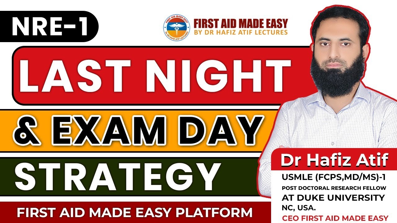 NRE LAST NIGHT & EXAM DAY STRETAGY by Dr Hafiz Atif