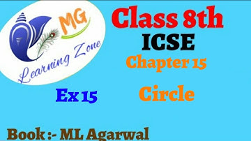 Class 8th ICSE Math | Ch 15 - Circle | Ex 15