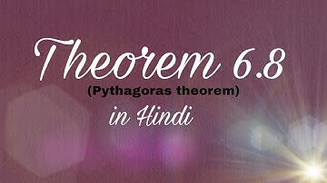 Pythagoras theorem/theorem 6.8