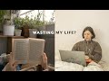 Am i wasting my life  simple living vlog