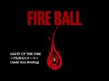 FIRE BALL - LIGHT UP THE FIRE ~FB:着火のテーマ~ (Ando Ken Bootleg)