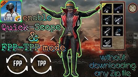 How to enable FPP to TPP switch option & Quick-Scope in PUBG Mobile Lite  💯🔥