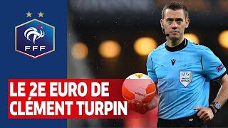 Le deuxième Euro de Clément Turpin I FFF 2021