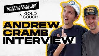 Andrew Cramb (Me) Interview | Trusting the Process and Taking Risks (Gold Couch x WAAMF Podcast)
