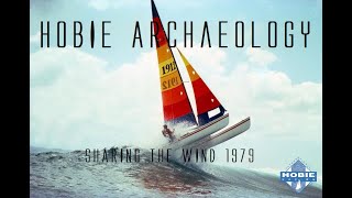 HOBIE CAT DAYS  Hobie Archaeology from the vault(Sharing the wind 1979)