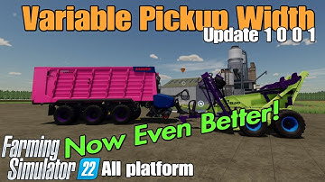 Variable Pickup Width / FS22 UPDATE Nov 25/24