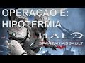 HALO: SPARTAN ASSAULT OPERAÇÃO E: HIPOTERMIA