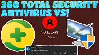 360 Total Security Antivirus VS NoEscape Virus!