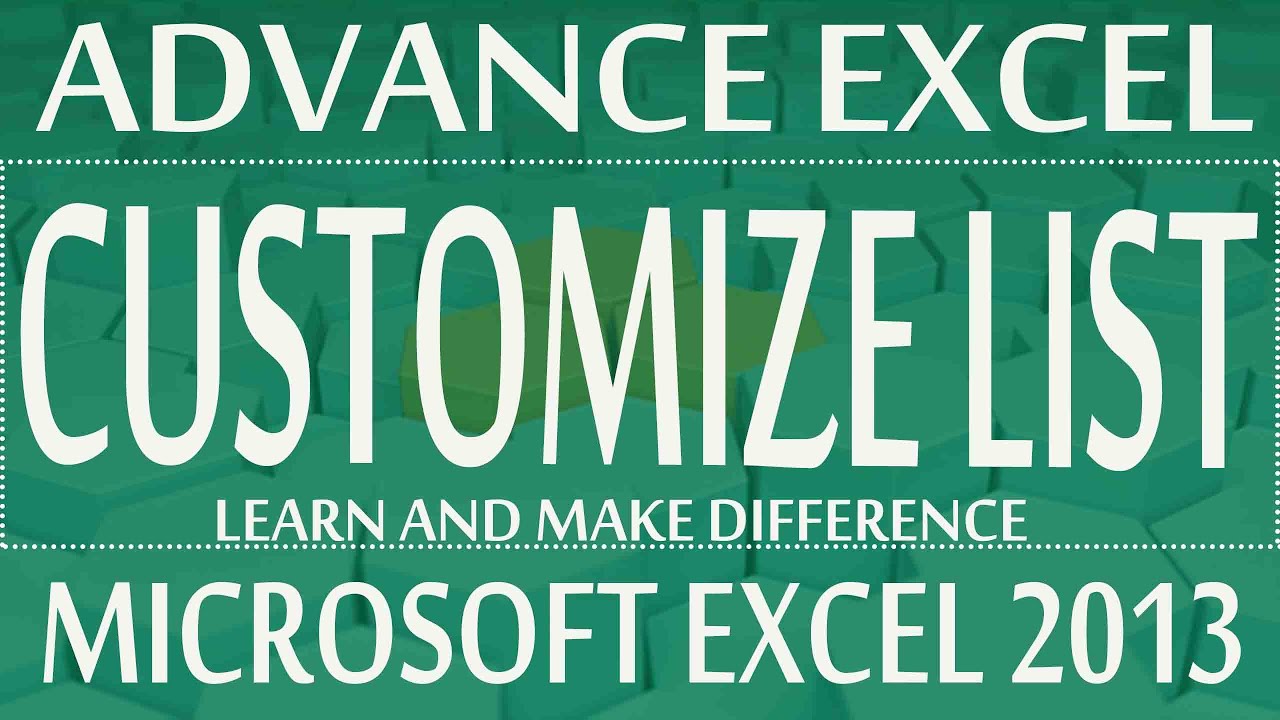 Customize list in Excel - Advance Excel Program 2013 (Theory Module 01 Class#22)
