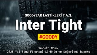 Goodyear Türkiye Goody 2025 Finansal Ve Stratejik Risk Izi