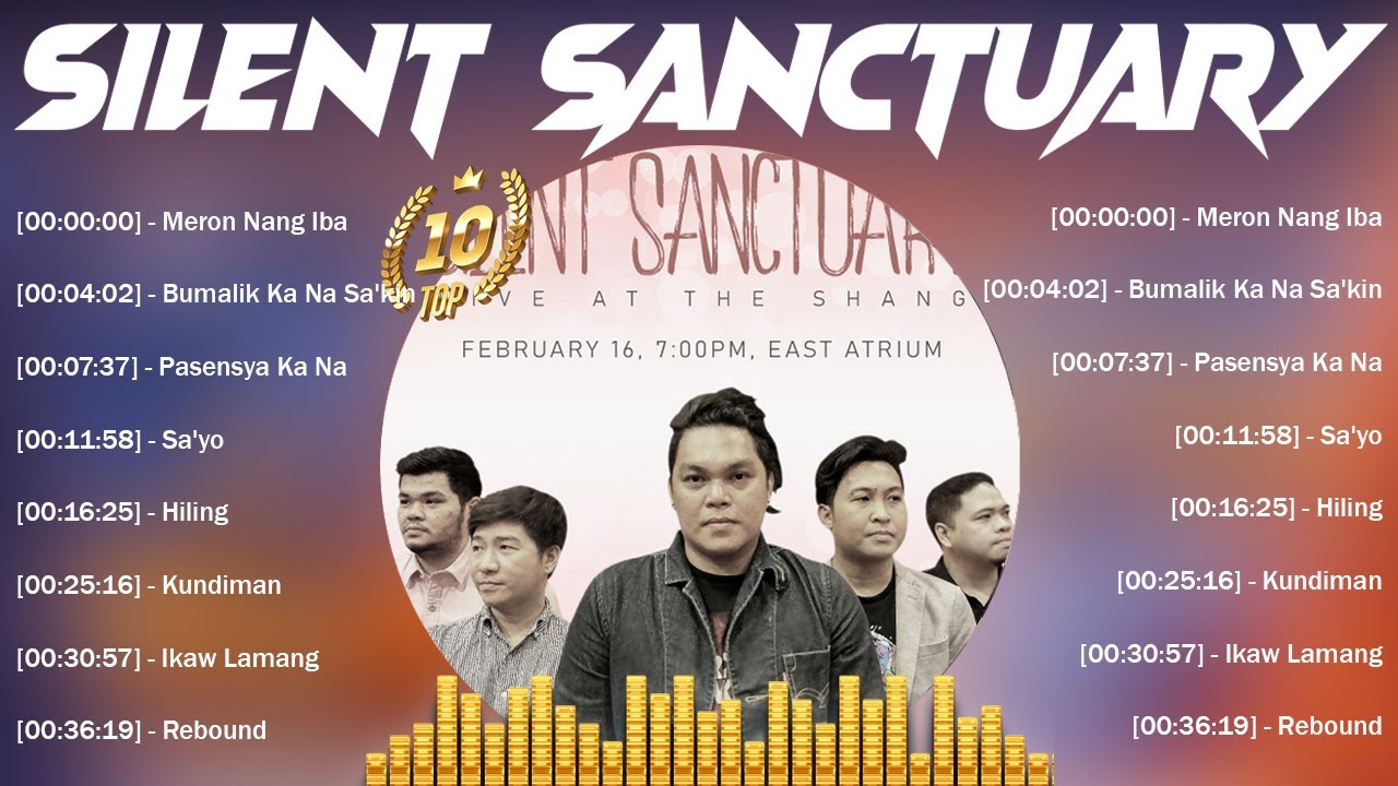 Silent Sanctuary Songs 🎵 Top OPM Songs 2024 🎵 Top Mix Songs 2024